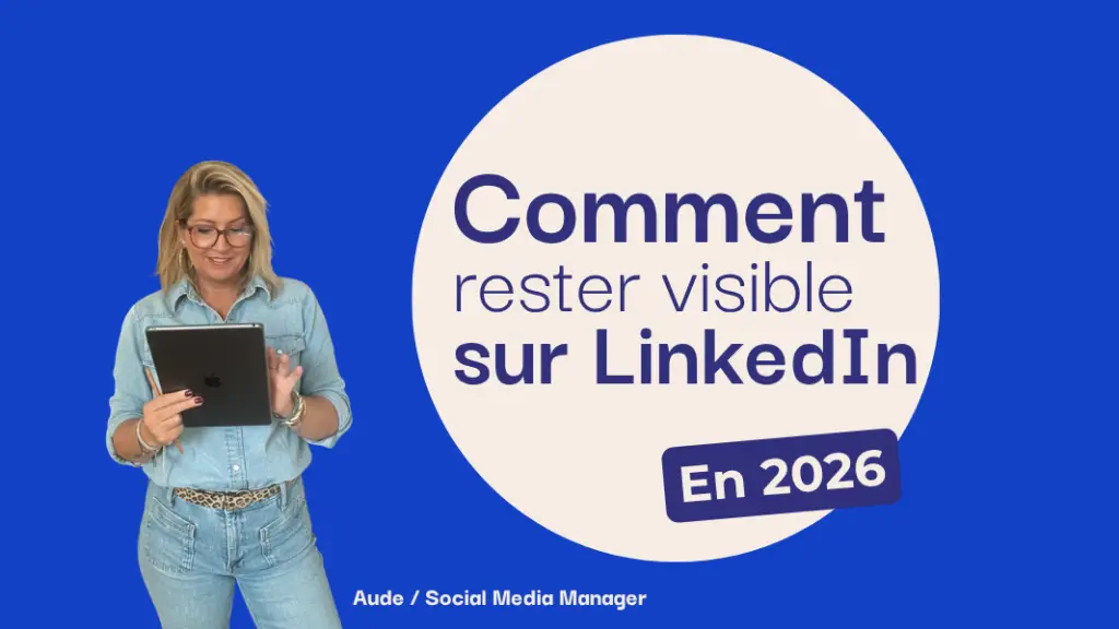 Comment rester visible sur LinkedIn